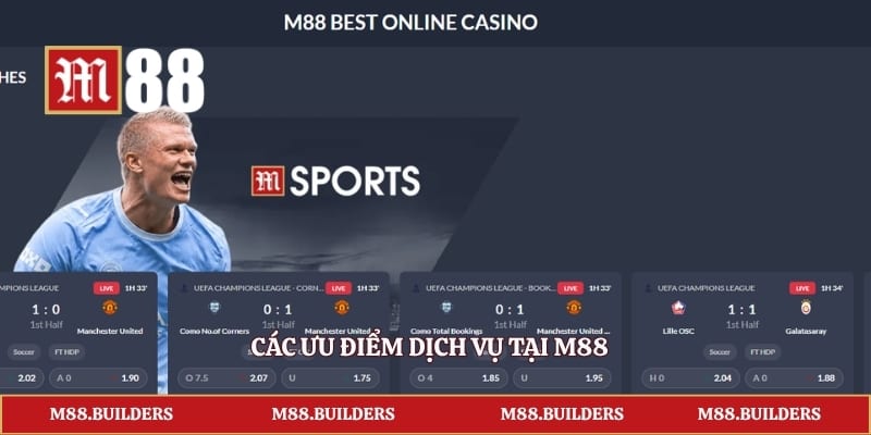 Các ưu điểm dịch vụ tại M88