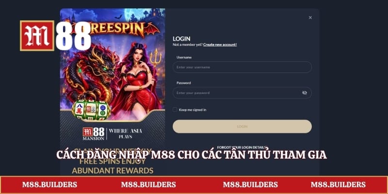 Cách đăng nhập M88 cho các tân thủ tham gia